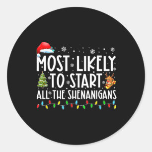 Am wahrscheinlichsten starten alle Shenanigans Fam Runder Aufkleber