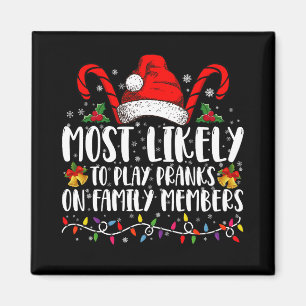 Am wahrscheinlichsten Streiche auf Familienmitglie Magnet