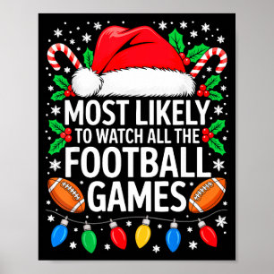 Am Wahrscheinlichsten T-Shirt Mit Fußballspielen  Poster