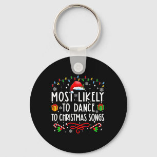 Am wahrscheinlichsten Tanz zu Weihnachten Songs Schlüsselanhänger