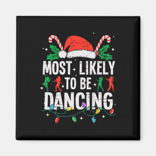 Am wahrscheinlichsten tanzt Weihnachtsmann Funny X Magnet