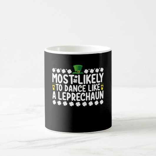 Am wahrscheinlichsten tanzt wie ein Leprechaun St  Kaffeetasse (Mittel)