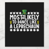 Am wahrscheinlichsten tanzt wie ein Leprechaun St Weinetikett (Einzelnes Label)