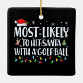 Am wahrscheinlichsten trifft Santa mit einem Golf Keramikornament (Rückseite)