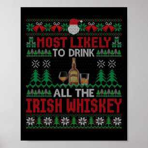 Am wahrscheinlichsten trinken alle irischen Whiske Poster