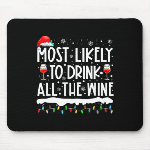 Am wahrscheinlichsten trinken alle Wein Familie Ma Mousepad