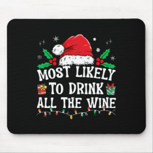 Am wahrscheinlichsten trinken alle Wein Familie Ma Mousepad