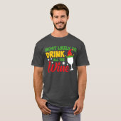 Am wahrscheinlichsten trinken alle Wein T-Shirt (Vorne ganz)