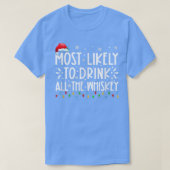Am wahrscheinlichsten trinken alle Whiskey Familie T-Shirt (Design vorne)