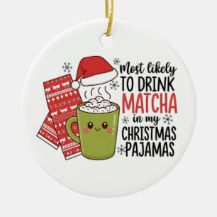 Am wahrscheinlichsten trinken Matcha in meinem Wei Keramik Ornament