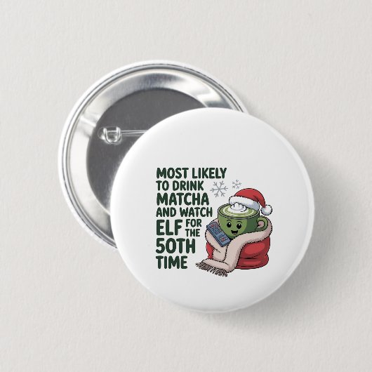 Am wahrscheinlichsten trinken Matcha und beobachte Button (Vorne & Hinten)