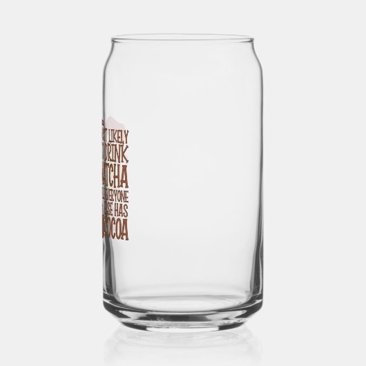 Am wahrscheinlichsten trinken Matcha und beobachte Dosenglas (Rechts)