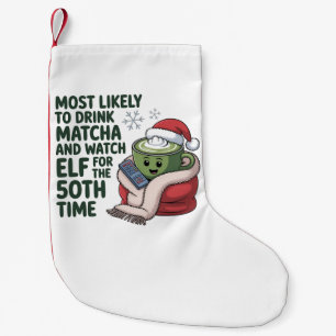 Am wahrscheinlichsten trinken Matcha und beobachte Kleiner Weihnachtsstrumpf
