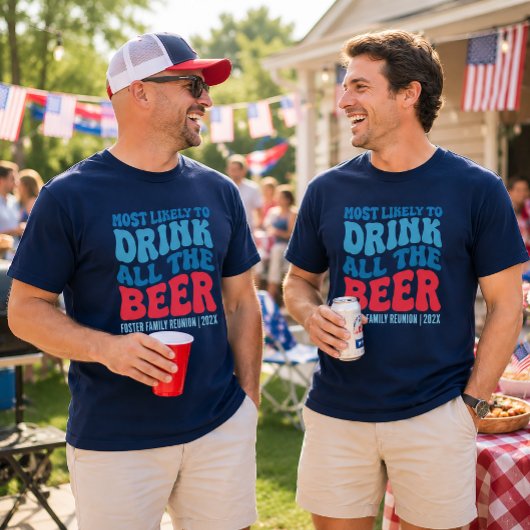 Am wahrscheinlichsten trinken Sie alle Bier nach M T-Shirt