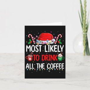 Am wahrscheinlichsten trinken Sie alle Kaffee Funn Karte