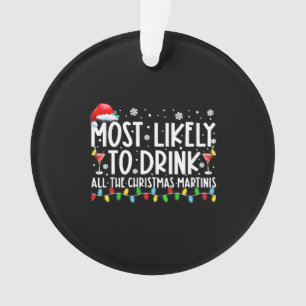 Am wahrscheinlichsten trinken Sie alle Weihnachten Ornament