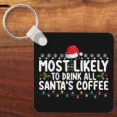 Am wahrscheinlichsten trinken Sie alle Weihnachten Schlüsselanhänger (Vorderseite)