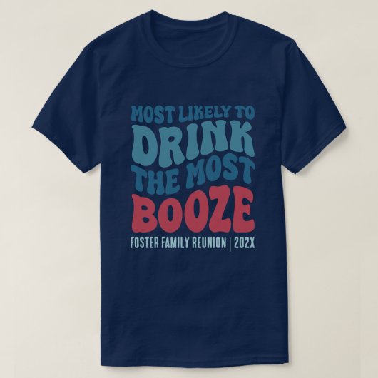 Am wahrscheinlichsten trinken Sie den ganzen Stift T-Shirt (Design vorne)