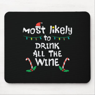 Am wahrscheinlichsten trinken Weihnachten Weihnach Mousepad