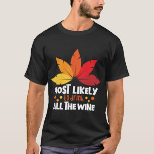Am wahrscheinlichsten trinkt man die Wein passende T-Shirt