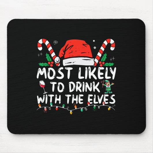 Am wahrscheinlichsten trinkt man mit dem Elf trink Mousepad (Vorne)