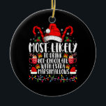 Am wahrscheinlichsten trinkt man scharfe Marshmall Keramik Ornament<br><div class="desc">Am ehesten trinkt man heiße Schokolade mit extra Marshmallows Weihnachtsfamilie passend</div>