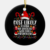 Am wahrscheinlichsten trinkt man scharfe Marshmall Keramik Ornament (Vorne)