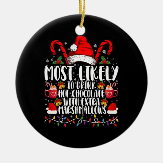 Am wahrscheinlichsten trinkt man scharfe Marshmall Keramik Ornament (Vorne)
