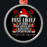 Am wahrscheinlichsten trinkt man scharfe Marshmall Ornament Aus Metall<br><div class="desc">Am ehesten trinkt man heiße Schokolade mit extra Marshmallows Weihnachtsfamilie passend</div>