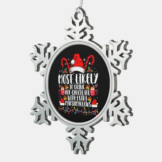 Am wahrscheinlichsten trinkt man scharfe Marshmall Schneeflocken Zinn-Ornament (Rechts)