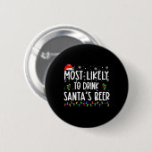 Am wahrscheinlichsten trinkt man Weihnachts-Bier Button (Vorne & Hinten)