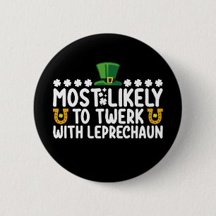 Am wahrscheinlichsten twerkt mit Leprechaun-Tanz l Button