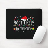 Am wahrscheinlichsten überladen Shopping Squad Fam Mousepad (Mit Mouse)