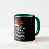 Am wahrscheinlichsten übernimmt Weihnachts-Worksho Tasse (VorderseiteRechts)