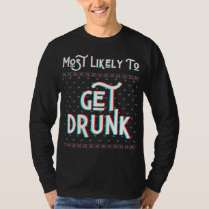Am wahrscheinlichsten, um Betrunkene lustige hässl T-Shirt