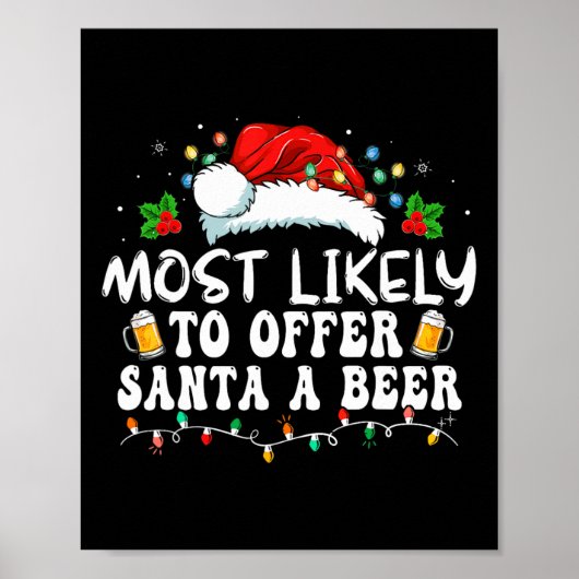 Am wahrscheinlichsten, um Santa A Bier Funny Drink Poster (Vorne)