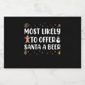Am wahrscheinlichsten, um Santa A Bier Funny Trink Schaumweinetikett (Einzelnes Label)