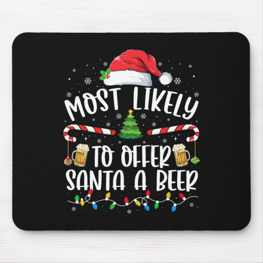 Am wahrscheinlichsten, um Santa A Bier Spaß trinke Mousepad (Vorne)
