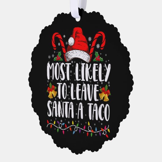 Am wahrscheinlichsten, um Santa A Taco Weihnachten Ornament Karte (Links)