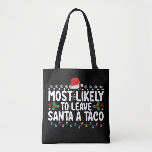 Am wahrscheinlichsten, um Santa A Taco Weihnachten Tasche (Vorderseite)