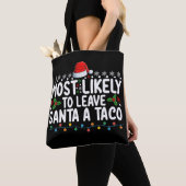 Am wahrscheinlichsten, um Santa A Taco Weihnachten Tasche (Von Nahem)