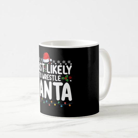 Am wahrscheinlichsten, um Weihnachts-Wrestling zu  Kaffeetasse (VorderseiteRechts)