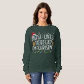 Am wahrscheinlichsten verspätet am Weihnachtsfest  Sweatshirt (Vorne ganz)