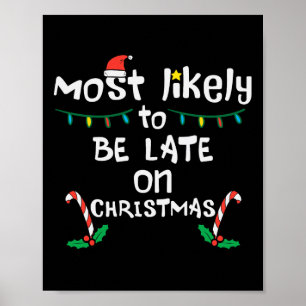 Am wahrscheinlichsten verspätet an Weihnachten Wei Poster