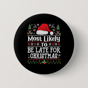 Am wahrscheinlichsten verspätet für die Weihnachts Button