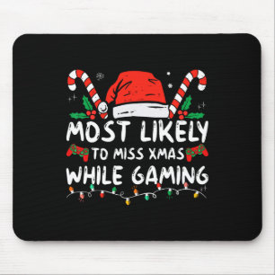 Am wahrscheinlichsten, während Sie Weihnachts Mama Mousepad