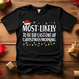 Am wahrscheinlichsten WECKE die ersten CHRISTMAS M T-Shirt