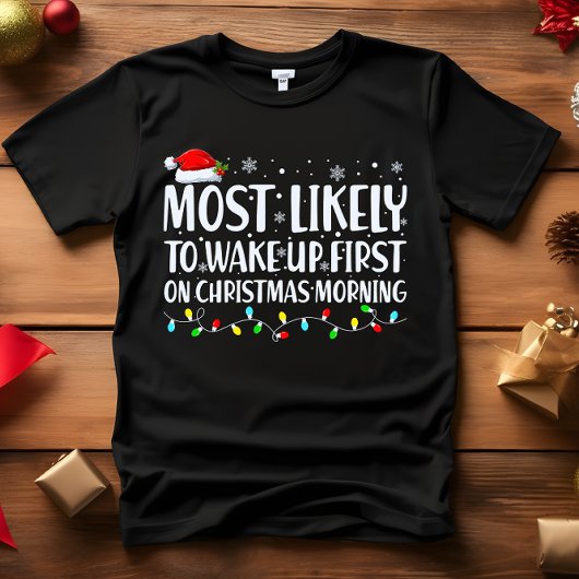 Am wahrscheinlichsten WECKE die ersten CHRISTMAS M T-Shirt