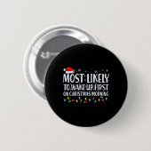 Am wahrscheinlichsten Wecke man zuerst am Weihnach Button (Vorne & Hinten)