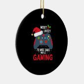 Am wahrscheinlichsten Weihnachten beim Gaming Nied Keramik Ornament (Rechts)